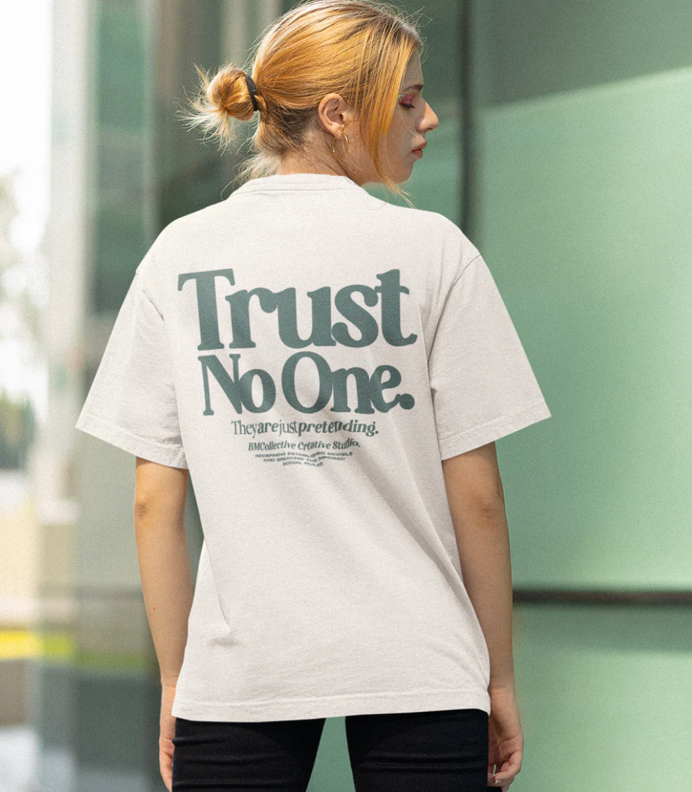 Trust no one t-shirt